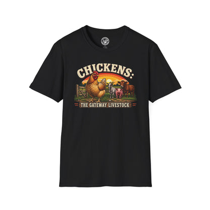 Chickens: The Gateway Livestock T-Shirt