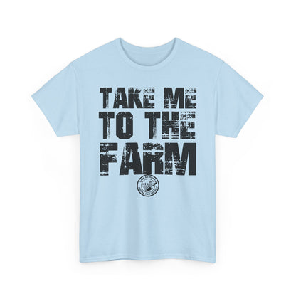 Take Me To The Farm The Scoopes Farm and Media T-Shirt
