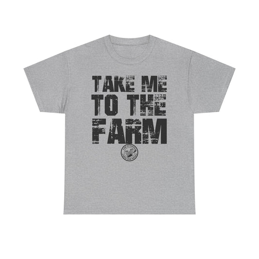 Take Me To The Farm The Scoopes Farm and Media T-Shirt