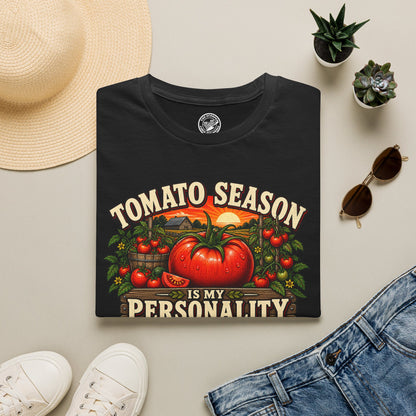 Tomato Season Is My Personality T-Shirt