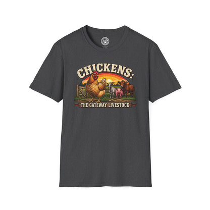 Chickens: The Gateway Livestock T-Shirt