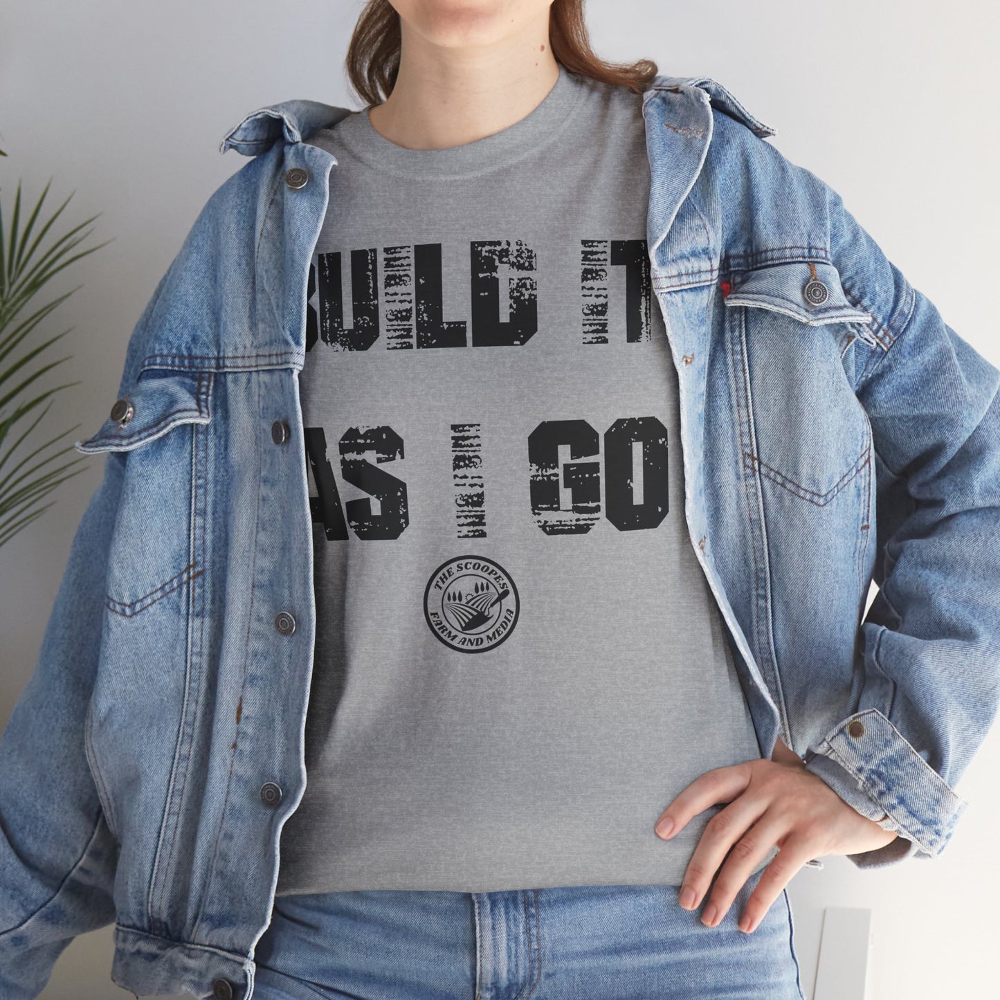"Build It As I Go" The Scoopes Farm and Media Construction Crew T-Shirt