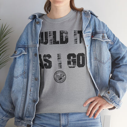 "Build It As I Go" The Scoopes Farm and Media Construction Crew T-Shirt
