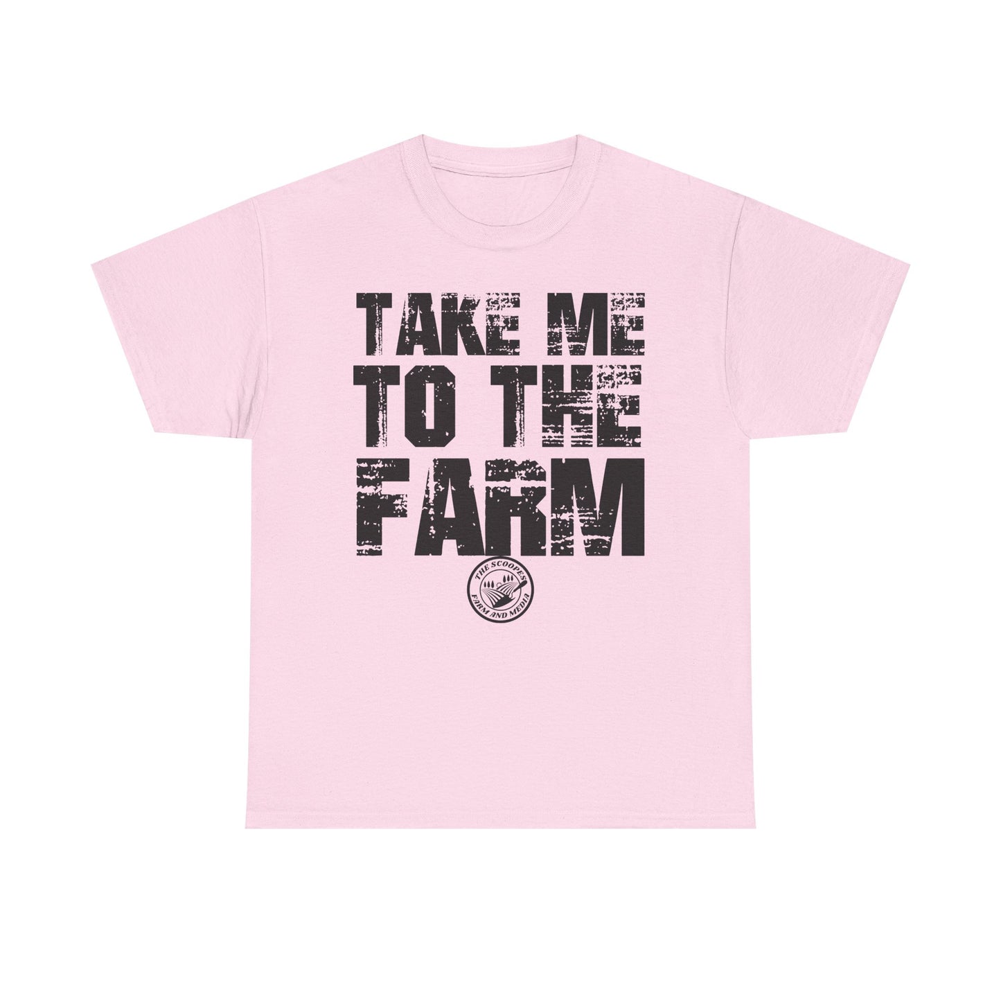 Take Me To The Farm The Scoopes Farm and Media T-Shirt