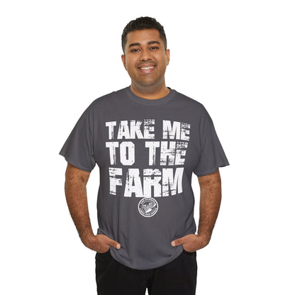 Take Me To The Farm The Scoopes Farm and Media T-Shirt