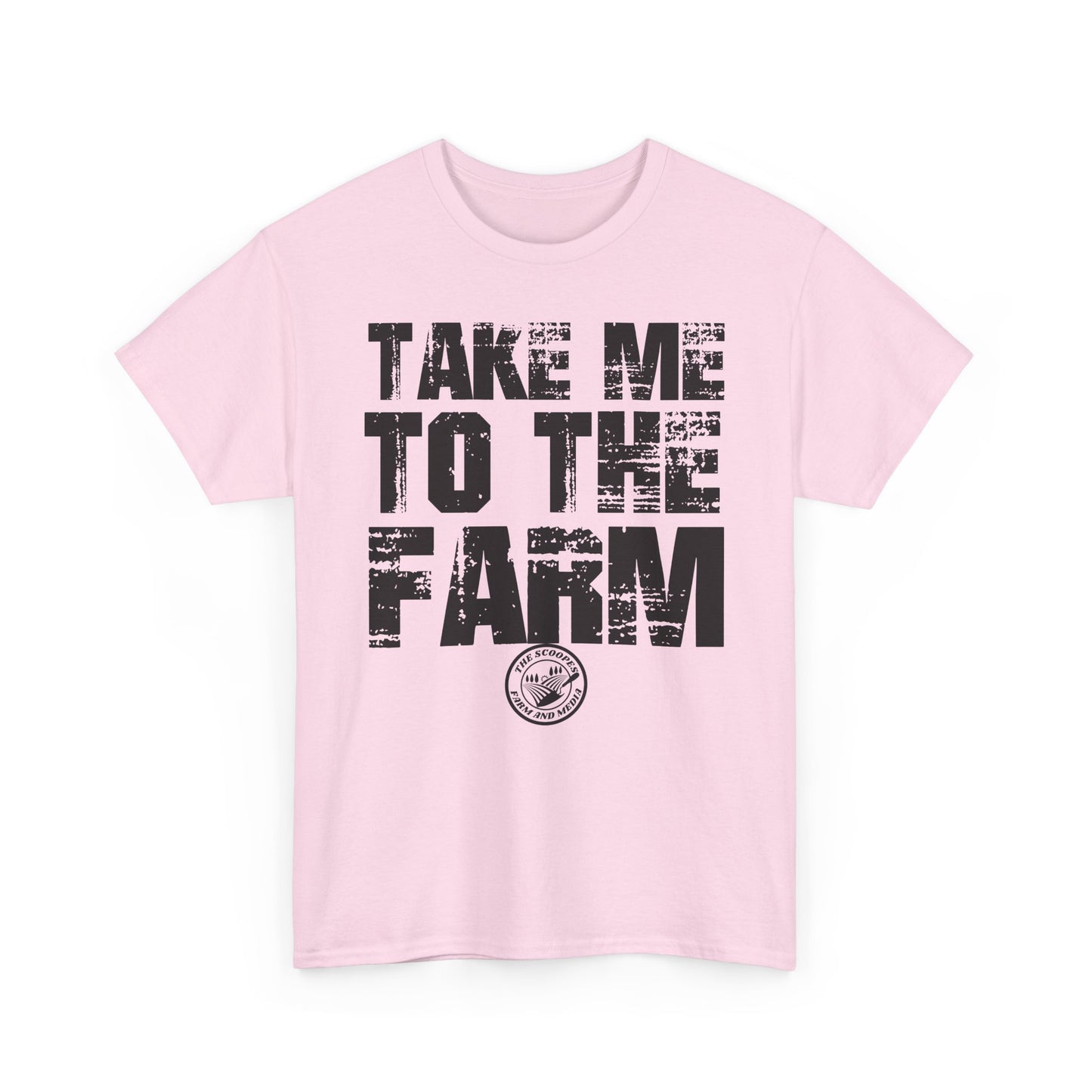 Take Me To The Farm The Scoopes Farm and Media T-Shirt